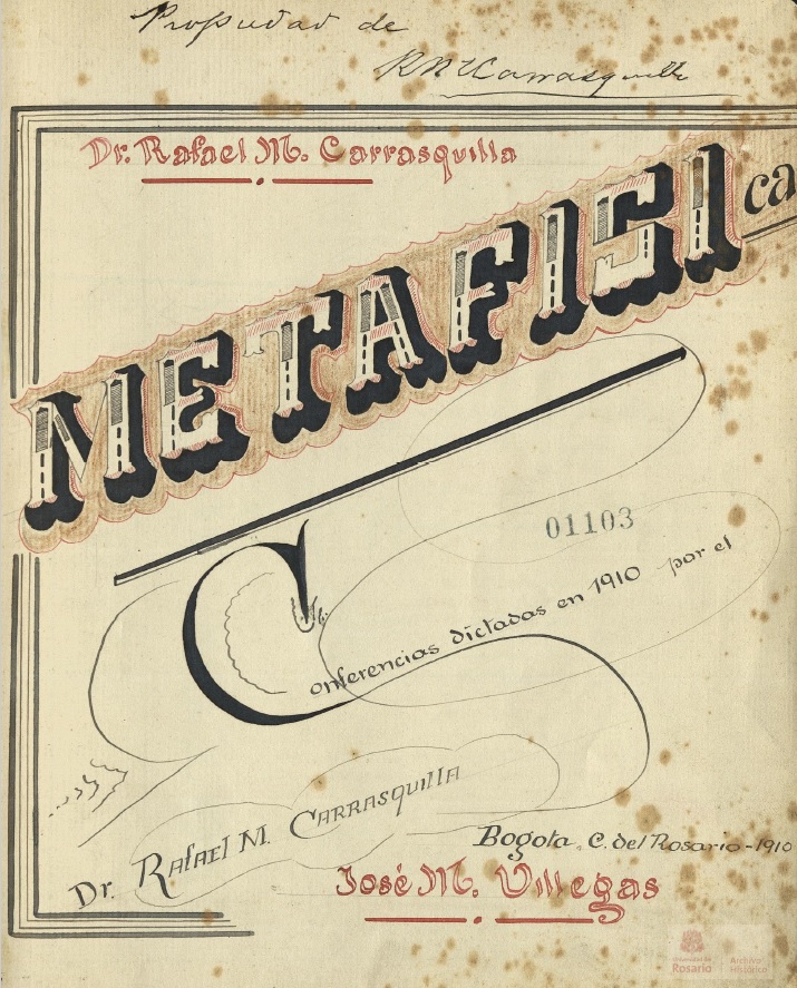 Metafísica, conferencias dictadas en 1910 por el Dr. Rafael María Carrasquilla