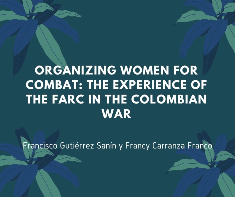 Organizing women for combat: The experience of the FARC in the Colombian war