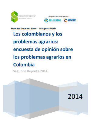 Los colombianos y los problemas agrarios: encuesta de opinión sobre los problemas agrarios en Colombia - 2014-2