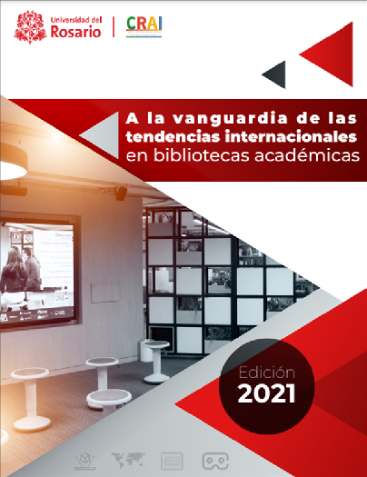 A la vanguardia de las tendencias internacionales en bibliotecas académicas (2021).
