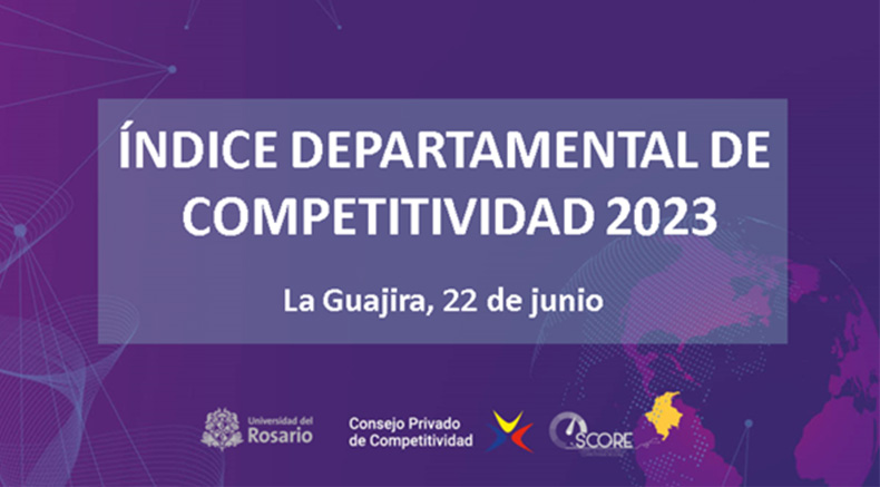 Índice Departamental de Competitividad 2023 - Guajira