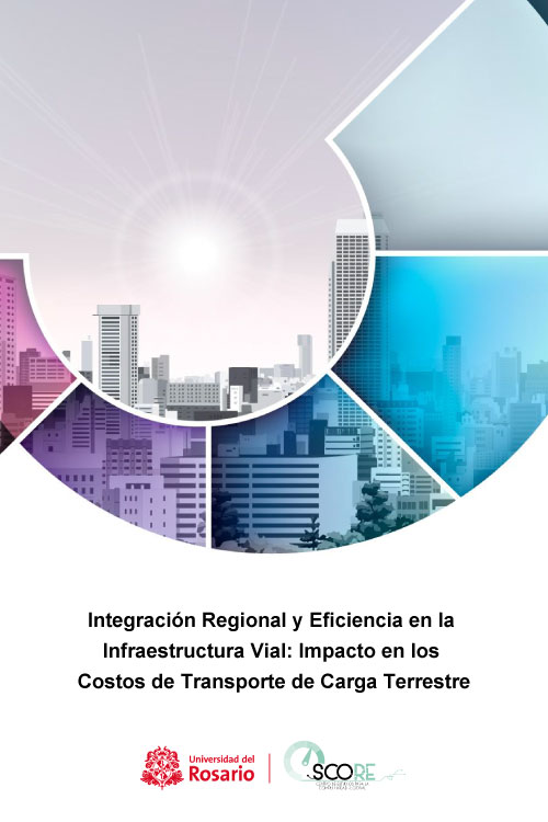 SCORE - Integración regional y eficiencia en la infraestructura vial: impacto en los costos de transporte de carga terrestre