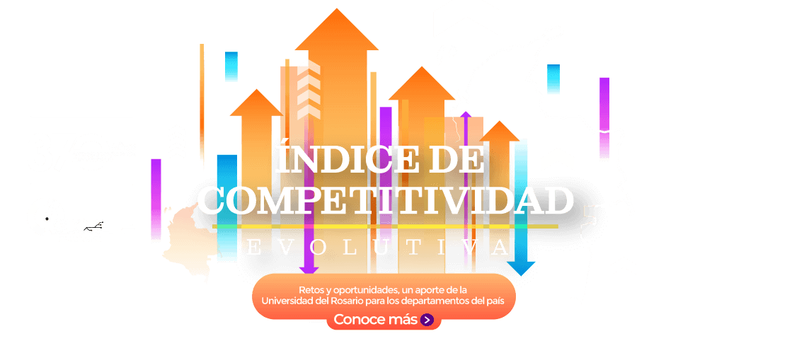 Índice de Competitividad Retos y oportunidades, un aporte de la Universidad del Rosario para los departamentos del país