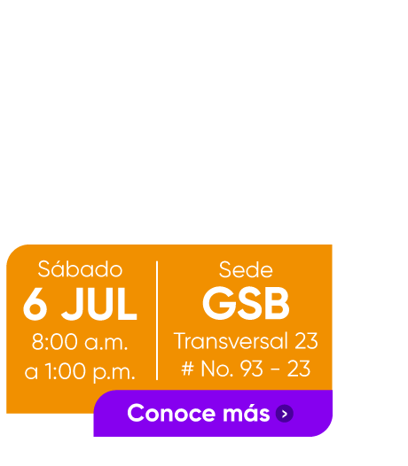 FERIA FINANCIERA PREGRADOS & POSGRADOS ¡Encuentra la mejor opción para invertir en el programa de tu interés! Sábado 6 JUL 8:00 a.m.  a 1:00 p.m.