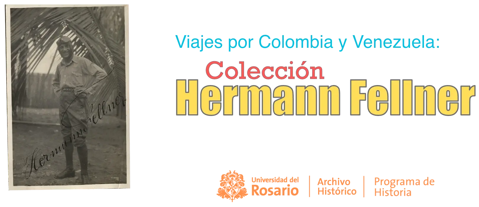 Viajes por Colombia y Venezuela: Colección  Hermann Fellner