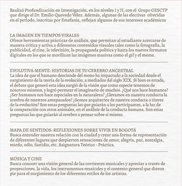 Durante la cohorte del segundo semestre de 2018 la elección que hizo Estefanía nos muestra sus intereses académicos. Fuente: Oficina de Registro y Control Académico