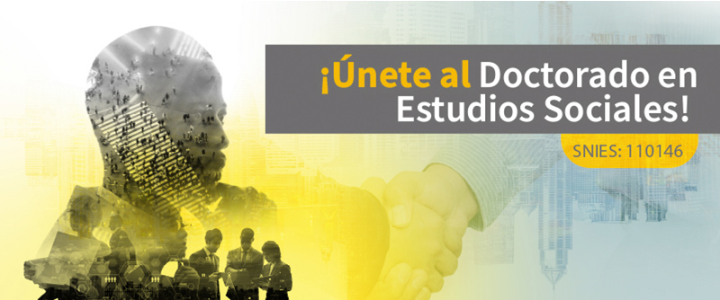 Convocatoria abierta para la cuarta cohorte del Doctorado en Estudios ...