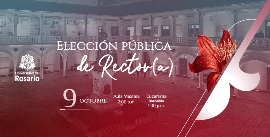 Elección rector(a) Universidad del Rosario | Universidad del Rosario