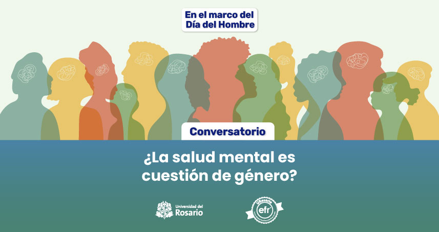 En el marco del Día del Hombre: Conversatorio ¿La salud mental es cuestión de género?
