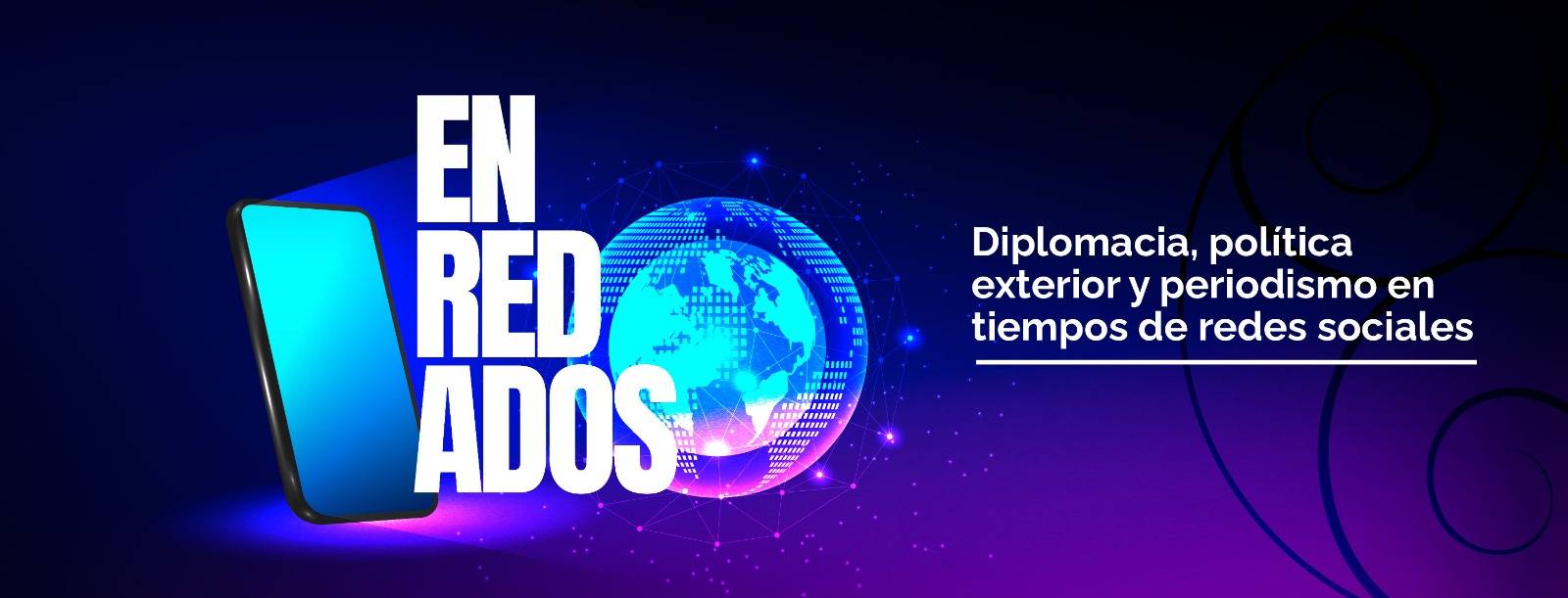 En-Red-ados: diplomacia, política exterior y periodismo en tiempos de redes sociales