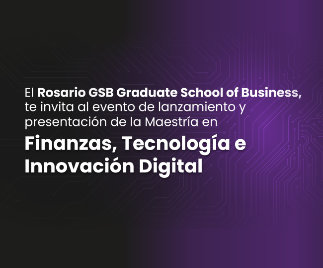 Lanzamiento Maestría en Finanzas, Tecnología e Innovación Digital