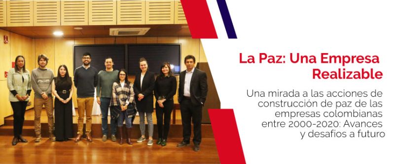 La Paz: Una Empresa Realizable. Un espacio de diálogo en torno a la paz, desde la academia y las empresas