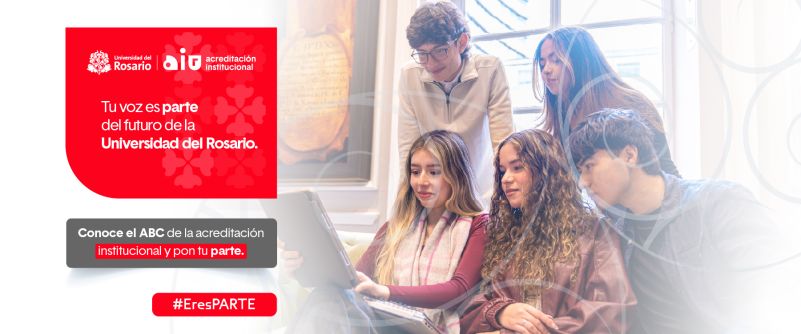Acreditación institucional en la Universidad del Rosario, un proceso que se construye parte por parte