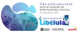 Educación emocional para el cuidado de enfermedades crónicas: la apuesta del Proyecto Libélula