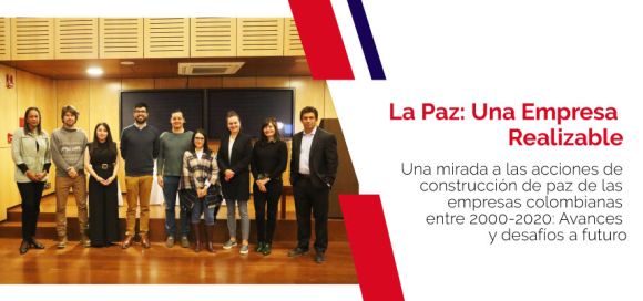 La Paz: Una Empresa Realizable. Un espacio de diálogo en torno a la paz, desde la academia y las empresas