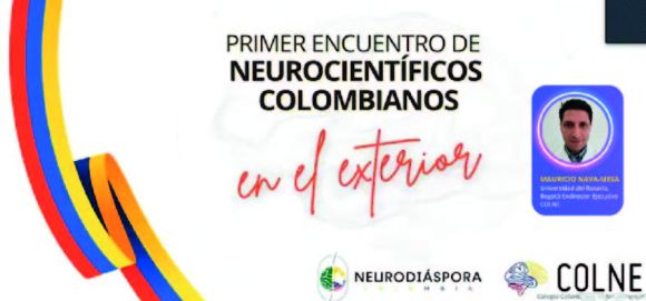 “Primer Encuentro de Neurocientíficos Colombianos en el Exterior”
