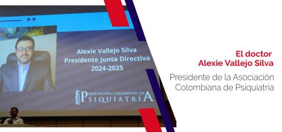 Nuestro profesor Alexie Vallejo Silva es el nuevo presidente de la Asociación Colombiana de Psiquiatría
