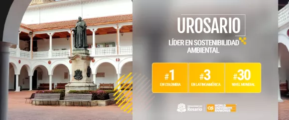 El Ranking QS. Reconoce el compromiso de URosario con la sostenibilidad social y ambiental 