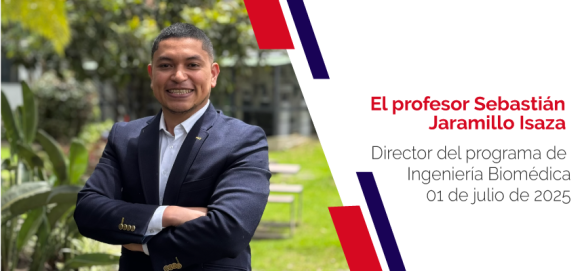 El profesor Sebastián Jaramillo Isaza, nuevo director del Programa de Ingeniería Biomédica de la Escuela de Medicina y Ciencias de la Salud