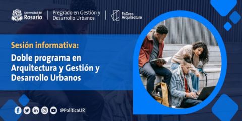  Sesión informativa: Doble programa en Arquitectura y Gestión y Desarrollo Urbanos