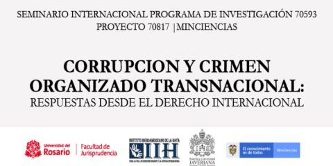  Seminario internacional sobre corrupción y crimen organizado transnacional: respuestas desde el Derecho Internacional