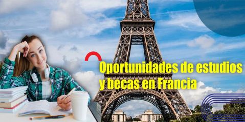  Oportunidades de becas y estudios en Francia