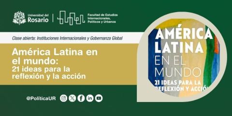 América Latina en el mundo: 21 ideas para la reflexión y la acción