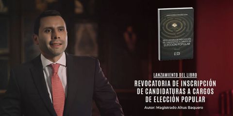 Lanzamiento del libro: “Revocatoria de inscripción de candidaturas