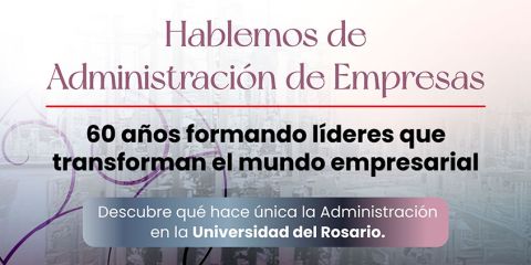 Hablemos de Administración de Empresas URosario