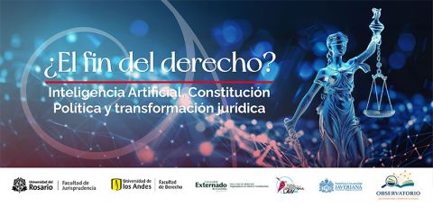 ¿El fin del Derecho? Inteligencia Artificial, Constitución Política y transformación jurídica
