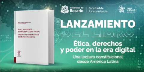 lanzamiento-de-libro-etica-derechos-y-poder-en-la-era-digital-una-lectura-constitucional-desde-america-latina