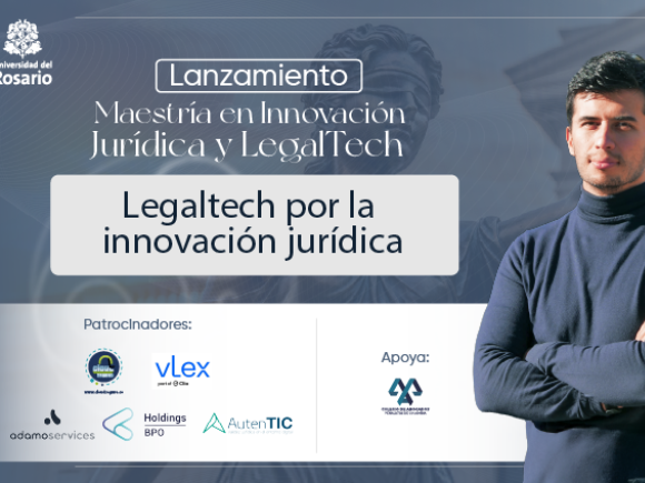 Lanzamiento de la Maestría en Innovación Jurídica y LegalTech: Legaltech por la innovación jurídica