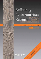 Bulletin of Latin American Research.