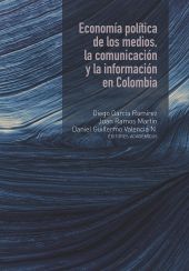 Economía política de los medios, la comunicación y la información en Colombia