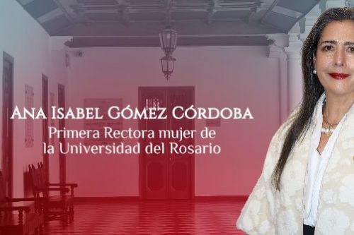 Ana Isabel Gómez Córdoba, nueva rectora de la Universidad del Rosario