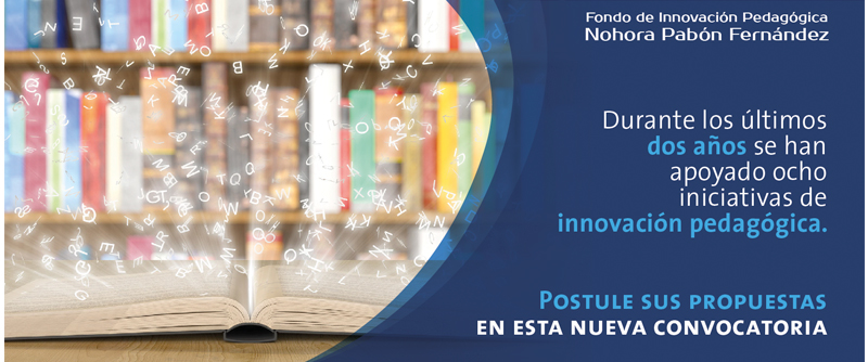 Convocatoria 2018 Fondo de Innovación Pedagógica “Nohora Pabón Fernández”