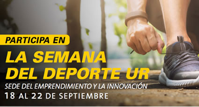 Participa en la semana del Deporte UR- Sede del Emprendimiento y la Innovación