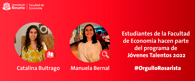 Estudiantes de la Facultad de Economía fueron seleccionadas como Jóvenes Talentos 2022